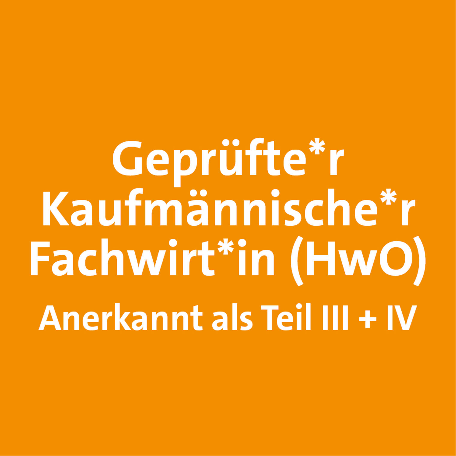 Geprüfte*r Kaufmännische*r Fachwirt*in (HwO)