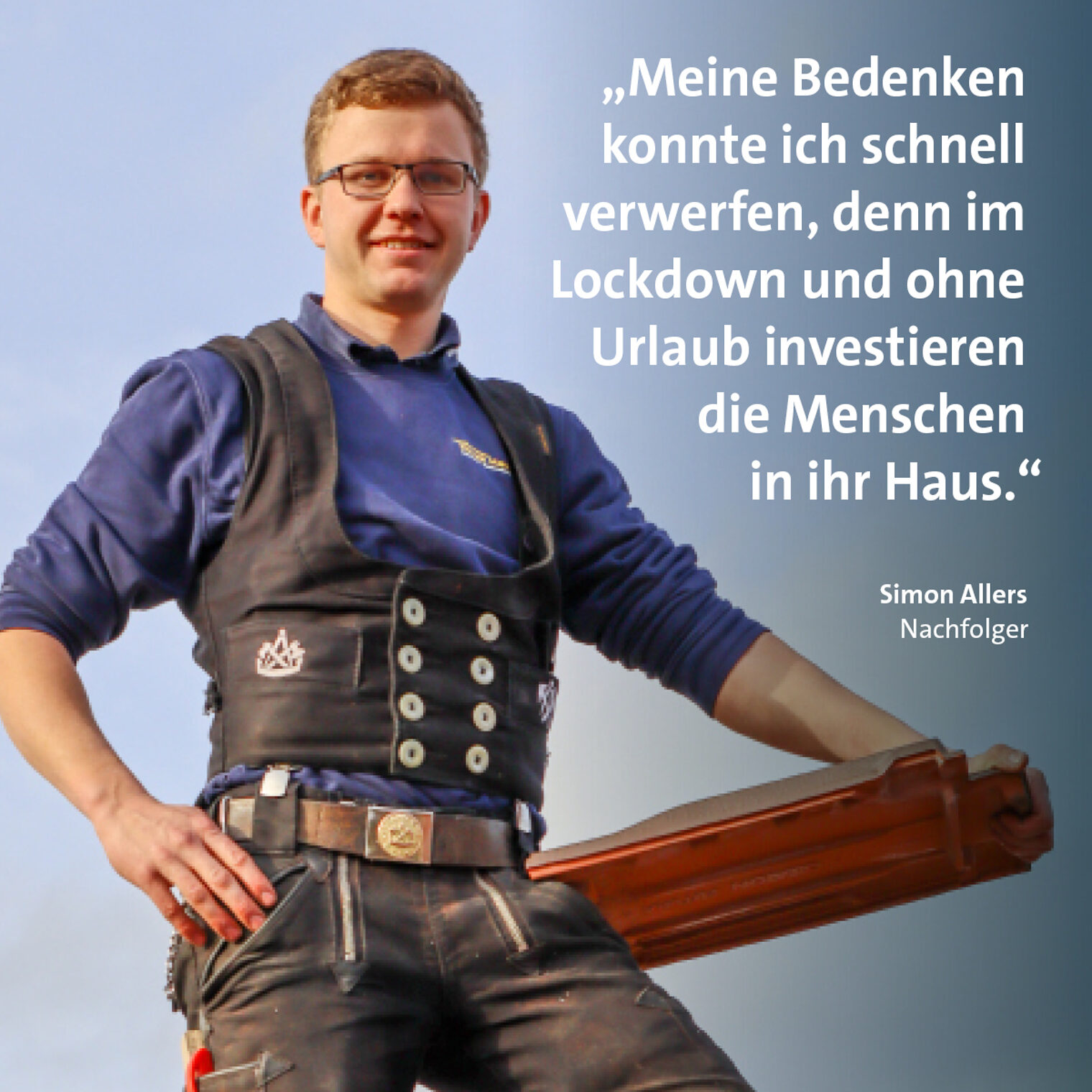 Der 26-jährige Zimmerer- und Dachdeckermeister Simon Allers hat den Betrieb seines ehemaligen Chefs übernommen. 