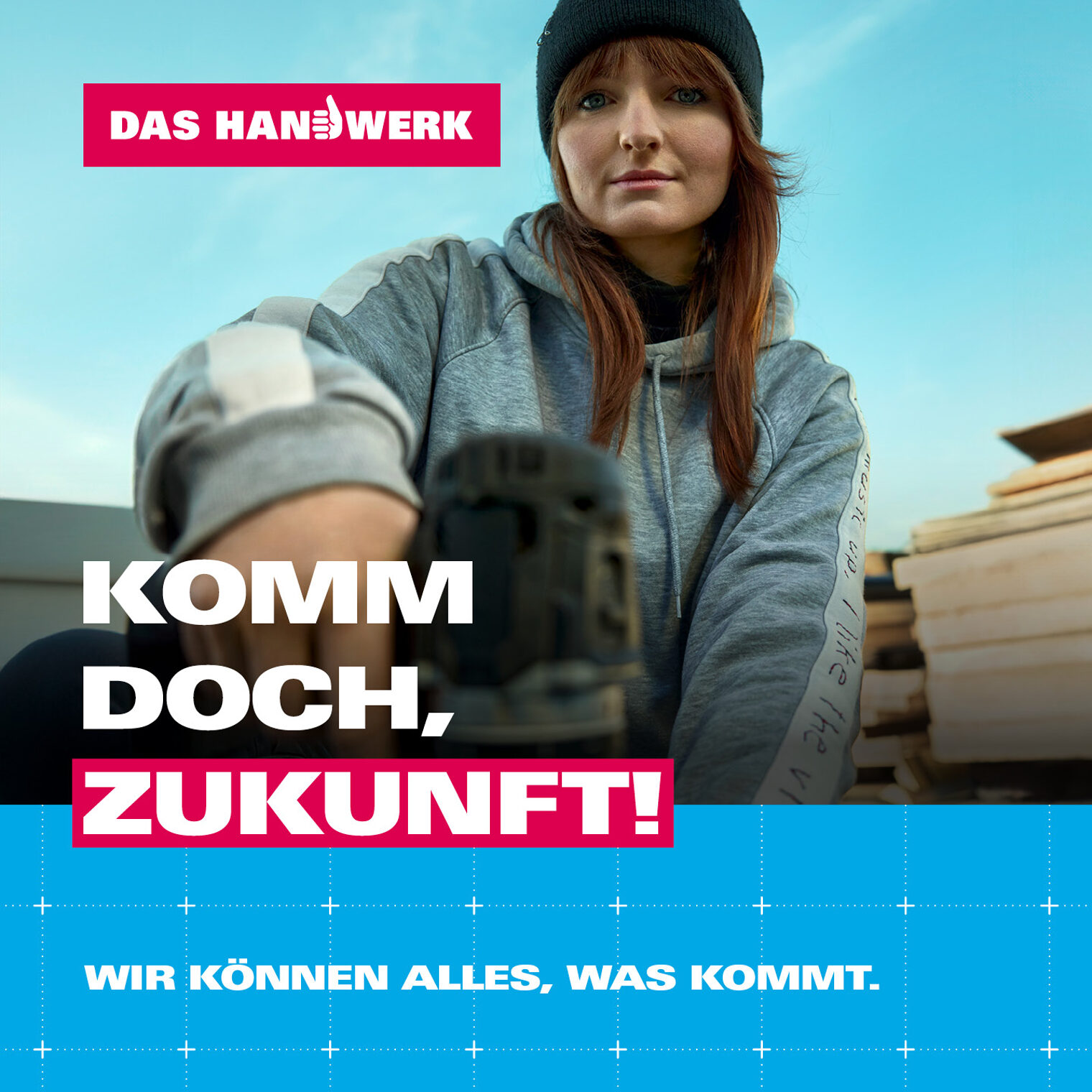 Plakat: Handwerkerin mit Claim: KOMM DOCH, ZUKUNFT!